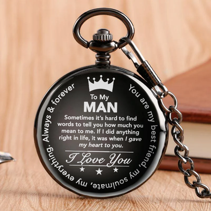 To My Man - Soulmate - Pocket Watch